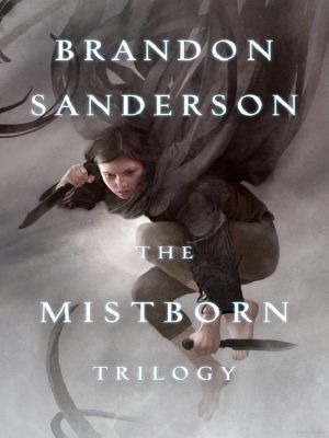 [The Mistborn Saga 01] • The Mistborn Trilogy